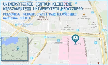 PRACOWNIA  REHABILITACJI KARDIOLOGICZNEJ - UNIWERSYTECKIE CENTRUM KLINICZNE WARSZAWSKIEGO UNIWERSYTETU MEDYCZNEGO - STEFANA BANACHA 1A,  WARSZAWA OCHOTA