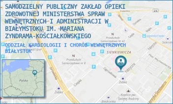 ODDZIAŁ KARDIOLOGII I CHORÓB WEWNĘTRZNYCH - SAMODZIELNY PUBLICZNY ZAKŁAD OPIEKI ZDROWOTNEJ MINISTERSTWA SPRAW WEWNĘTRZNYCH I ADMINISTRACJI W BIAŁYMSTOKU IM. MARIANA ZYNDRAMA-KOŚCIAŁKOWSKIEGO - FABRYCZNA 27,  BIAŁYSTOK
