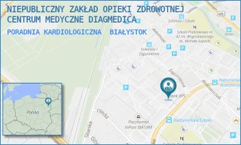 PORADNIA KARDIOLOGICZNA - NIEPUBLICZNY ZAKŁAD OPIEKI ZDROWOTNEJ CENTRUM MEDYCZNE DIAGMEDICA - RADZYMIŃSKA 16/3,  BIAŁYSTOK