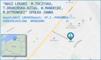 "NASZ LEKARZ" SP.J.-PORADNIA KARDIOLOGICZNA - "NASZ LEKARZ  M.TOCZYSKA, T.DRABIŃSKA-DZIĄG, W.MANDECKI, M.DYTKOWSKI" SPÓŁKA JAWNA - ŻEROMSKIEGO 14 A,  BRANIEWO