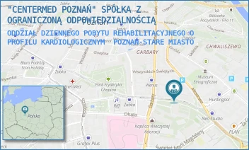 ODDZIAŁ DZIENNEGO POBYTU REHABILITACYJNEGO O PROFILU KARDIOLOGICZNYM - "CENTERMED POZNAŃ" SPÓŁKA Z OGRANICZONĄ ODPOWIEDZIALNOŚCIĄ - MOSTOWA 23A/28,  POZNAŃ-STARE MIASTO